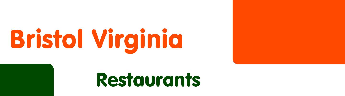 Best restaurants in Bristol Virginia - Rating & Reviews